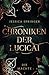 Chroniken der Lucicai: Die ...