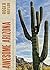 Awesome Arizona: 200 Amazing Facts about the Grand Canyon State