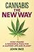 Cannabis The New Way: How I...