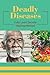 Deadly Diseases: Fully Lear...
