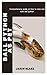 BALL PYTHON AS PET: Comprehensive Guide on How to Raise and Train Ball Python