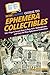HowExpert Guide to Ephemera Collectibles: 101+ Tips to Learn How to Buy, Sell, Authenticate, and Care for Your Ephemera Collection
