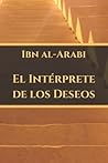 El Intérprete de los Deseos: El Tarjuman al-Ashwaq (Spanish Edition) El Intérprete de los Deseos: El Tarjuman al-Ashwaq (Spanish Edition)
