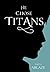 Ablaze (He Chose Titans #2)