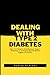 DEALING WITH TYPE 2 DIABETES by Audrey Andrews