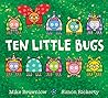 Ten Little Bugs by Mike Brownlow