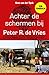Achter de schermen bij Peter R. de Vries - Een terugblik