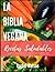 La Biblia Vegana: La guía 2...