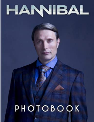 Hαnníbαl Photobook: Explores Psychiatrist Hannibal With Color Pages for Adult Teen to Decor | Enjoy with More Pages High Quality Pictures for Relaxation (Paperback)