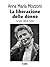 La liberazione delle donne (Teoria politica Vol. 1) by Anna Maria Mozzoni