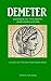 Demeter: Mistress of the Ea...