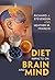 Diet Impacts on Brain and Mind
