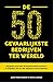 De 50 gevaarlijkste bedrijven ter wereld: Zij geven vorm aan de wereld waarin we leven en bepalen, als we niet oppassen onze toekomst (Dutch Edition)