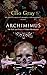 Archimimus: The Life and Ti...