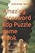 Amazing Crossword kdp Puzzle game Book: Crossword Puzzle book