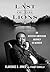 Last of the Lions: An African American Journey in Memoir