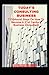 TODAY'S CONSULTING BUSINESS: 7 Profound Steps On How To Become A 21st Century Business Consultant
