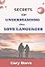 SECRET TO UNDERSTANDING THE LOVE LANGUAGE by Gary Steve