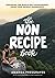 The NonRecipe Book by Amanda Presgraves