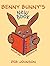 Benny Bunny's New Book by Deb Johnson