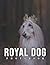 The Picture Book Of Royal Dog by Sam Yates