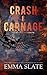Crash & Carnage (Blue Angels Motorcycle Club #2)