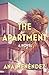 The Apartment: A Novel