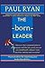 The Born Leader: Practical ...