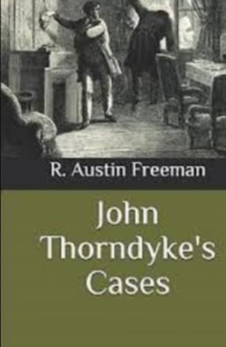 John Thorndyke's Cases Illustrated