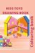 KIDS TOYS COLOURING AND DRA...