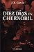 Diez días en Chernóbil (Spanish Edition)