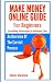 Make Money Online Guide For...