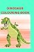 Dinosaur colouring book for...