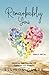 Remarkably You: Romance, Love, Everyday Life Challenges and Struggles (With You)