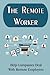 The Remote Worker: Help Com...
