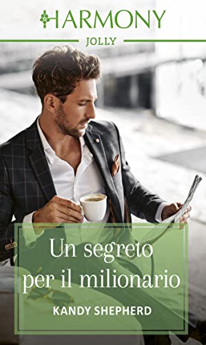 Un segreto per il milionario (Italian Edition)