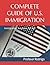 COMPLETE GUIDE OF U.S. IMMI...