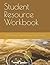 Student Resource Workbook by Jonathan George