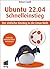 Ubuntu 22.04 Schnelleinstieg: Der einfache Einstieg in die Linux-Welt (German Edition)