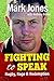 Fighting to Speak by Mark Jones