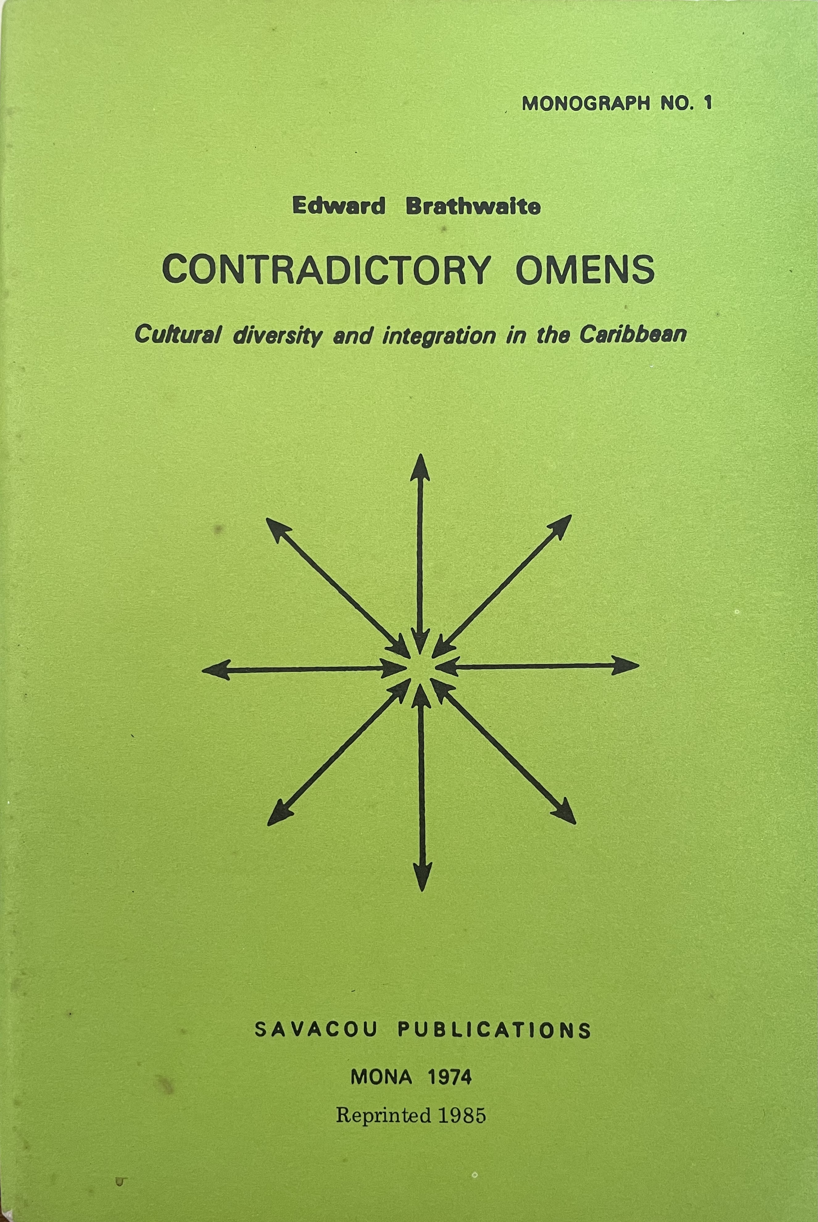 Contradictory Omens: Cultural Diversity and Integration in the Caribbean