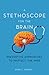 A Stethoscope for the Brain by Ayan S. Mandal