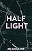 Half Light