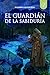 EL GUARDIÁN DE LA SABIDURÍA (Spanish Edition)