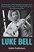LUKE BELL by Noble Publishers