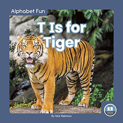 T Is for Tiger (Library Binding)