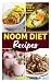 THE NOOM DIET RECIPES: The ...