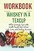Workbook on Whiskey in a Te...