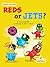 Reds or Jets? (My Decodable Readers)