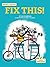 Fix This! by Kim Thompson